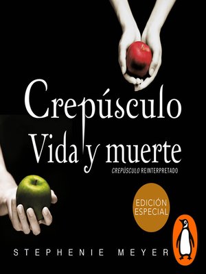 cover image of Crepúsculo. Vida y muerte
